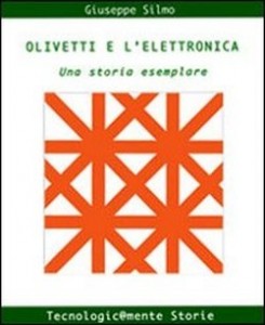 Olivetti e l’elettronica. Una storia esemplare.